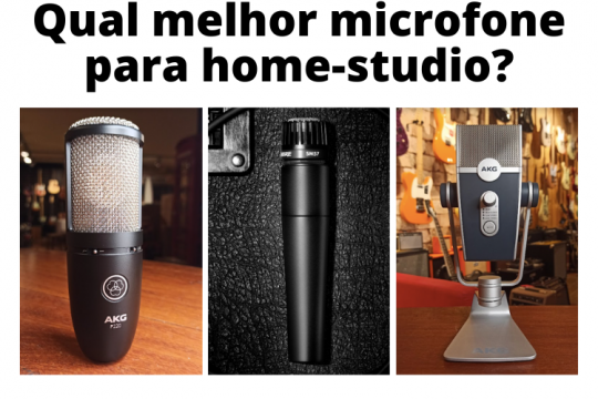Qual melhor microfone para seu home-studio: condensador ou dinâmico?