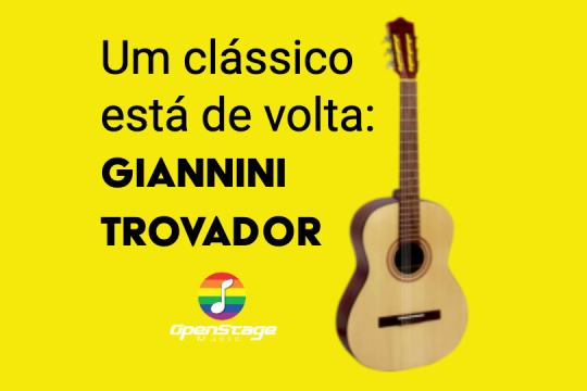 Giannini Trovador: um clássico dos violões nacionais está de volta